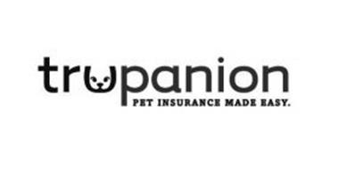 TRUPANION PET INSURANCE MADE EASY. Trademark of TRUPANION, INC. Serial