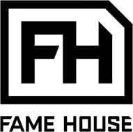 FH FAME HOUSE