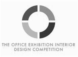 THE OFFICE EXHIBITION INTERIOR DESIGN COMPETITION