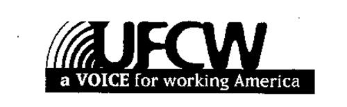 Ufcw A Voice For Working America Trademark Of United Food & Commercial 