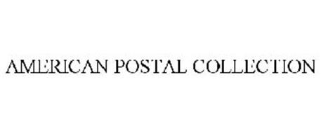 AMERICAN POSTAL COLLECTION Trademark of United States Postal Service ...