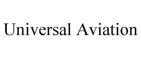 UNIVERSAL AVIATION Trademark of UNIVERSAL WEATHER AND AVIATION, INC ...