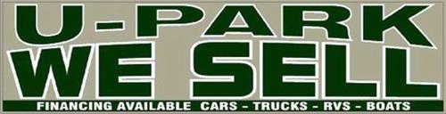 U-PARK WE SELL FINANCING AVAILABLE CARS - TRUCKS - RVS - BOATS