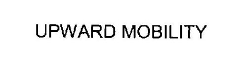 UPWARD MOBILITY Trademark of Upward Mobility, LLC Serial Number ...