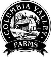 · COLUMBIA VALLEY · FARMS