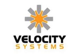 VELOCITY SYSTEMS Trademark of Velocity Systems, LLC Serial Number ...