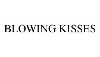 BLOWING KISSES