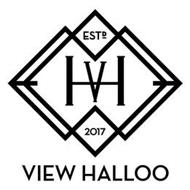 VH VIEW HALLOO ESTD 2017