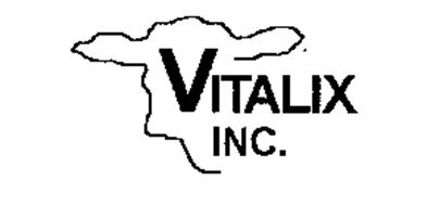 VITALIX INC. Trademark of Vitalix, Inc. Serial Number ... VITALIX INC. Trademark of Vitalix, Inc. Serial Number ...