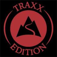 TRAXX EDITION