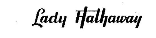 LADY HATHAWAY Trademark of Warnaco U.S., Inc.. Serial Number: 71533887 ...