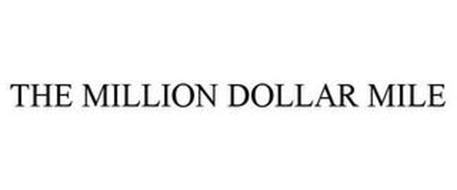 THE MILLION DOLLAR MILE