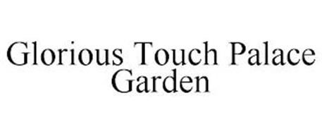 GLORIOUS TOUCH PALACE GARDEN