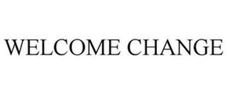 WELCOME CHANGE