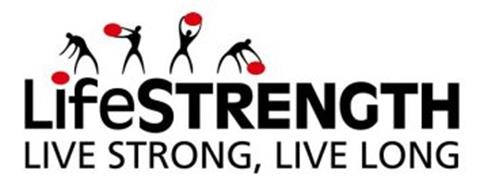 LIFESTRENGTH LIVE STRONG, LIVE LONG