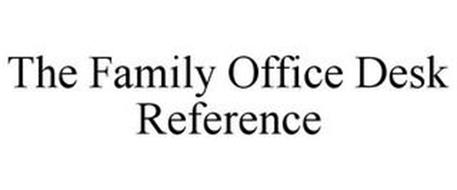 THE FAMILY OFFICE DESK REFERENCE