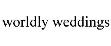 WORLDLY WEDDINGS