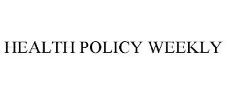 HEALTH POLICY WEEKLY