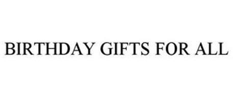 BIRTHDAY GIFTS FOR ALL