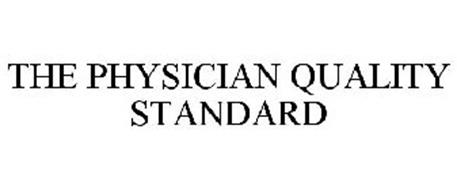THE PHYSICIAN QUALITY STANDARD