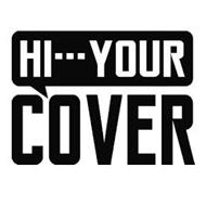 HI···YOUR COVER
