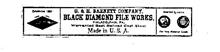 G & H BARNETT COMPANY, BLACK DIAMOND FILE WORKS, PHILADELPHIA, PA. WARRANTED BEST REFINED CAST STEEL MADE IN U.S.A. ESTABLISHED 1863 AWARDED BY JURORS FOR VERY SUPERIOR GOODS