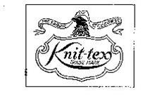 KNIT-TEX THE FABRIC OF STYLE & COMFORT