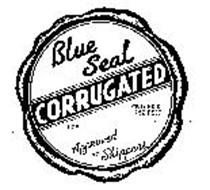 BLUE SEAL CORRUGATED APPROVED BY SHIPPERRS SIZES CERTIFIED 250 FEET