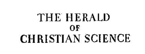 THE HERALD OF CHRISTIAN SCIENCE