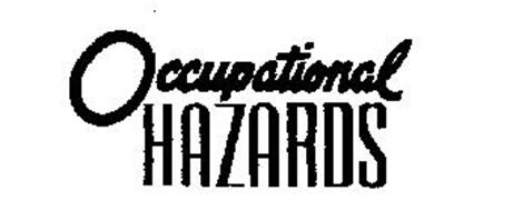 OCCUPATIONAL HAZARDS
