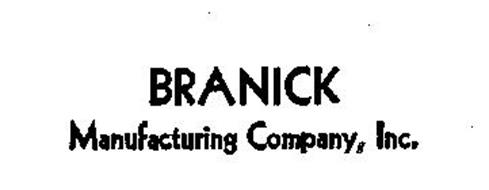 BRANICK MANUFACTURING COMPANY, INC.