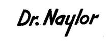 DR. NAYLOR