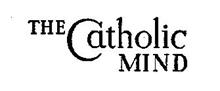 THE CATHOLIC MIND