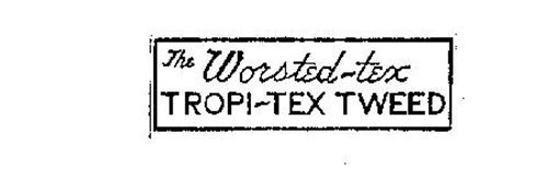 THE WORSTED-TEX TROPI-TEX TWEED
