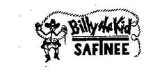 BILLY THE KID SAF T NEE