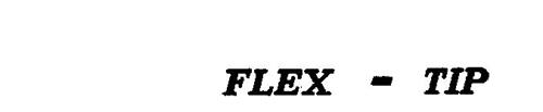 FLEX-TIP