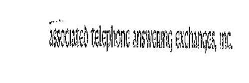 ASSOCIATED TELEPHONE ANSWERING EXCHANGES, INC.