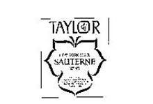 TAYLOR NEW YORK STATE SAUTERNE WINE PRODUCED AND BOTTLED BY THE TAYLOR WINE COMPANY,INC. HAMMONDSPORT.N.Y. U.S.A. ESTABLISHED 1880 ALCOHOL 12% BY VOL.
