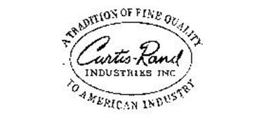 CURTIS RAND INDUSTRIES INC. A TRADITION OF FINE QUALITY TO AMERICAN INDUSTRY