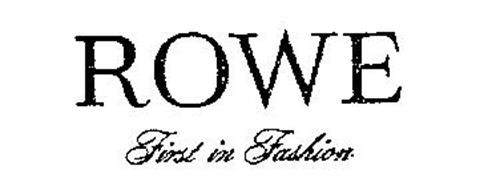 ROWE FIRST IN FASHION