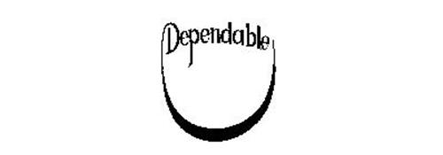 DEPENDABLE
