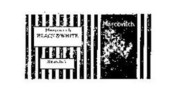 MARCOVITCH BLACK & WHITE