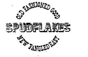 SPUDFLAKES OLD FASHIONED GOOD NEW FANGLED EASY