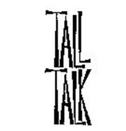 TALL TALK