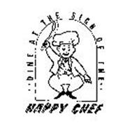 DINE AT THE SIGN OF THE HAPPY CHEF