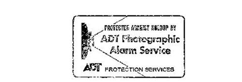 PROTECTED AGAINST HOLDUP BY ADT PHOTOGRAPHIC ALARM SERVICE PROTECTION SERVICES ADT