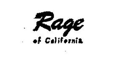 RAGE OF CALIFORNIA