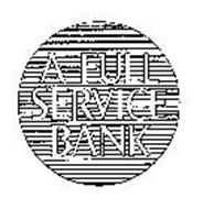 A FULL SERVICE BANK