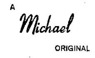 A MICHAEL ORIGINAL