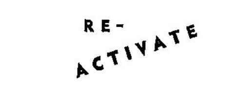 RE-ACTIVATE